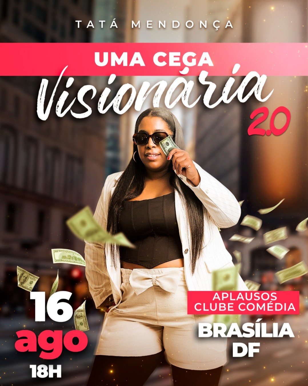 Tatá Mendonça uma Cega Visonária 2.0 em Brasília