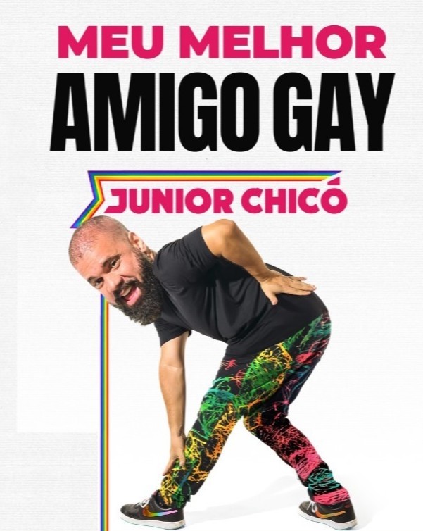 Junior Chico - Meu Melhor Amigo Gay | Nova Iguaçu Comedy