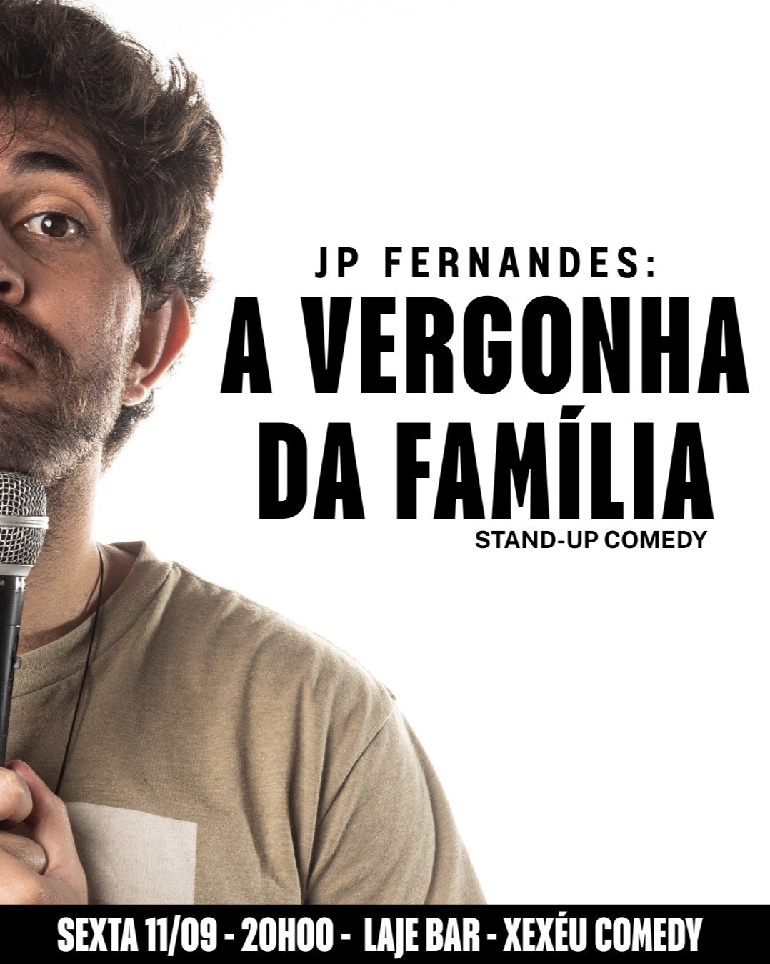 JP Fernandes - A vergonha da Família -  SP - Laje Bar - Xexéu Comedy