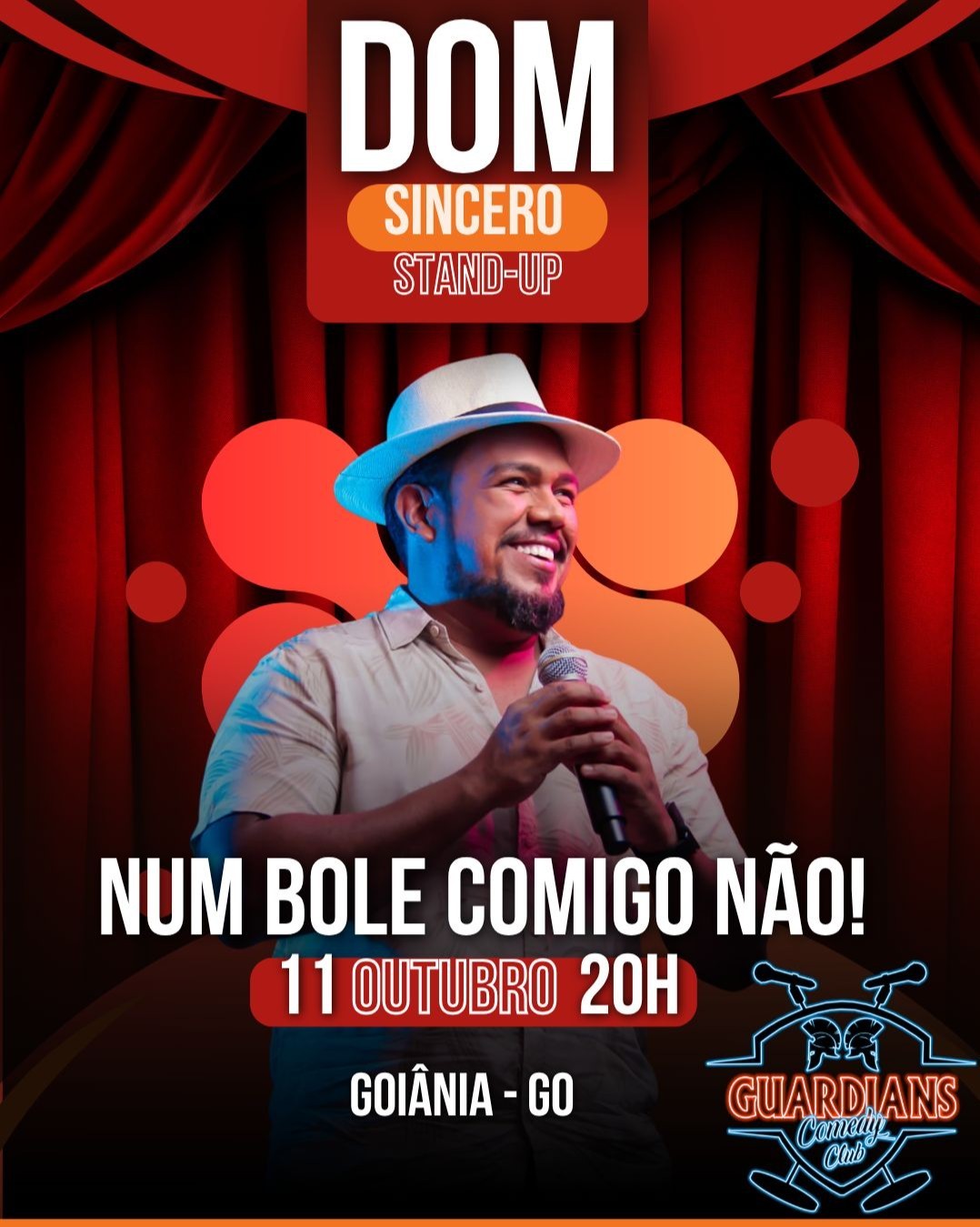 DOM SINCERO - NUM BOLE COMIGO NÃO | GOIÂNIA | GUARDIANS COMEDY