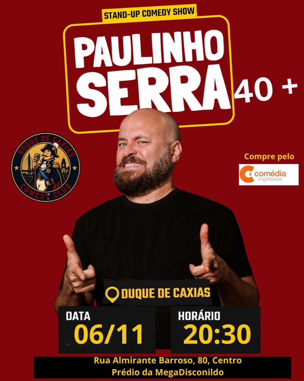 Paulinho Serra em 40 + | Caxias | Duque de Caxias Comedy