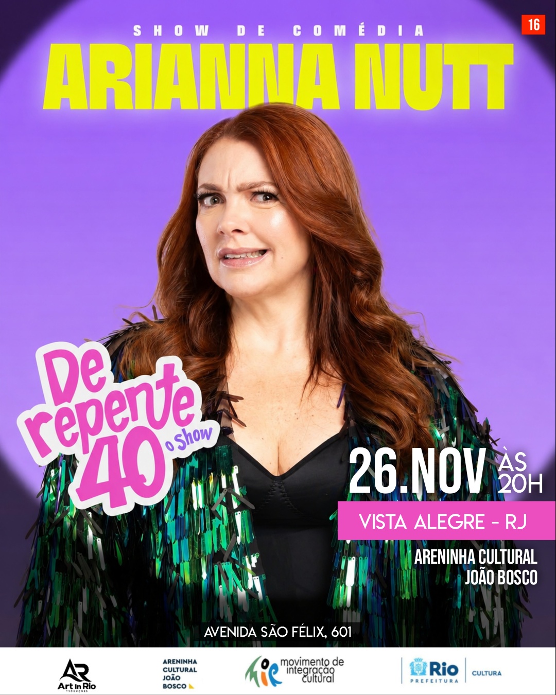 Arianna Nutt em "De Repente 40" - Vista Alegre - RJ
