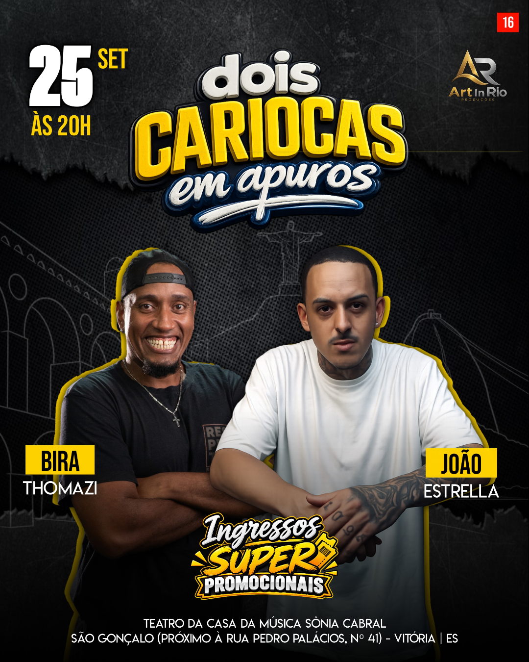 Dois Cariocas em Apuros - Com Bira Thomazi e João Estrella - VITÓRIA - ES