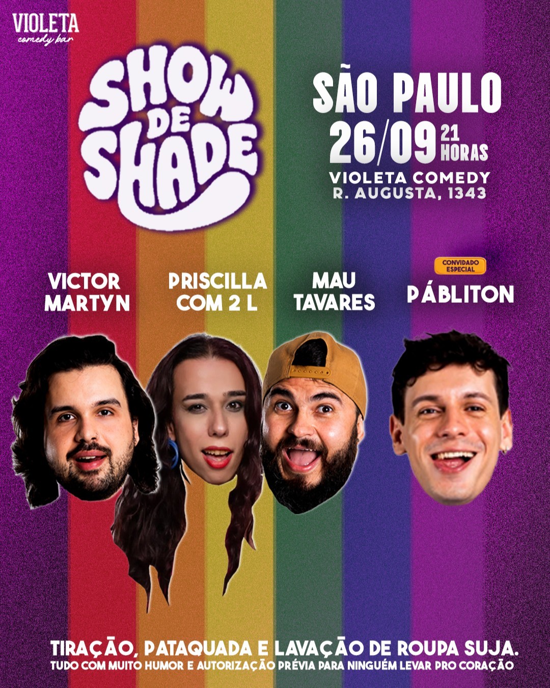 SHOW DE SHADE com Victor Martyn, Priscilla com 2L e Mau Tavares