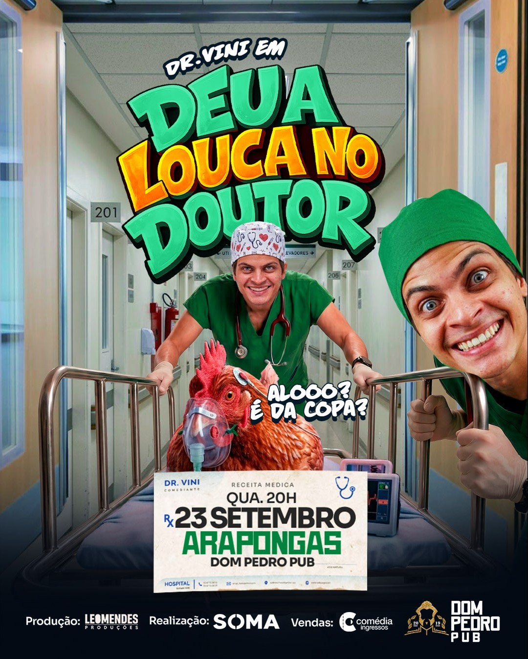 Dr. Vini - Deu a louca no Doutor | Arapongas | Dom Pedro Pub