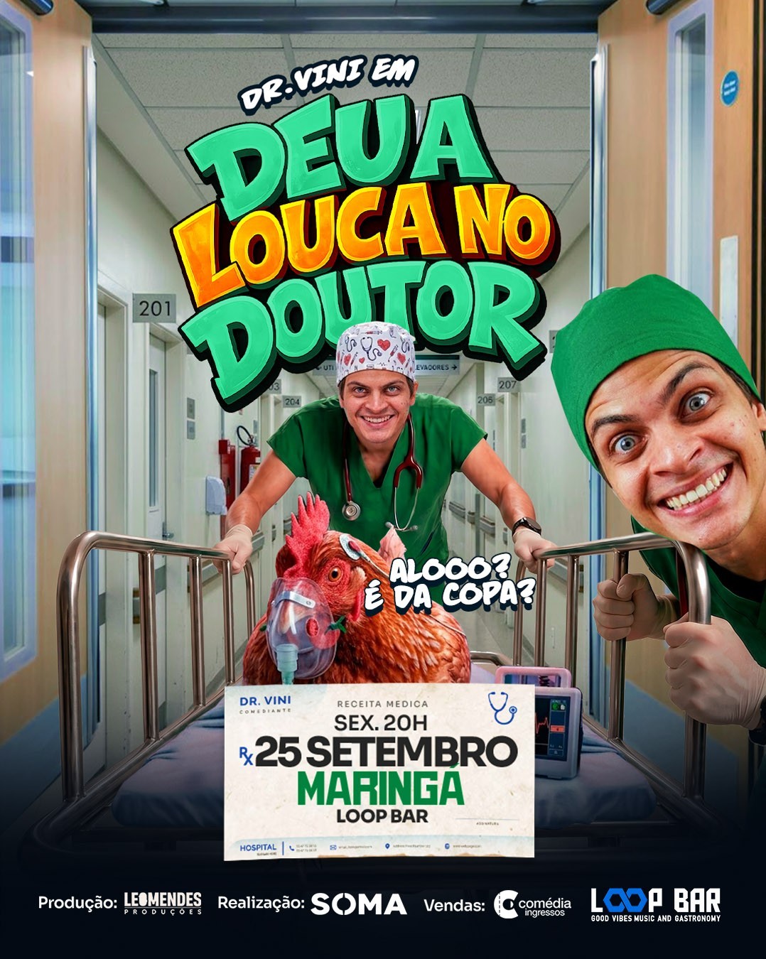 Dr. Vini - Deu a louca no Doutor | Maringá | Loop Bar