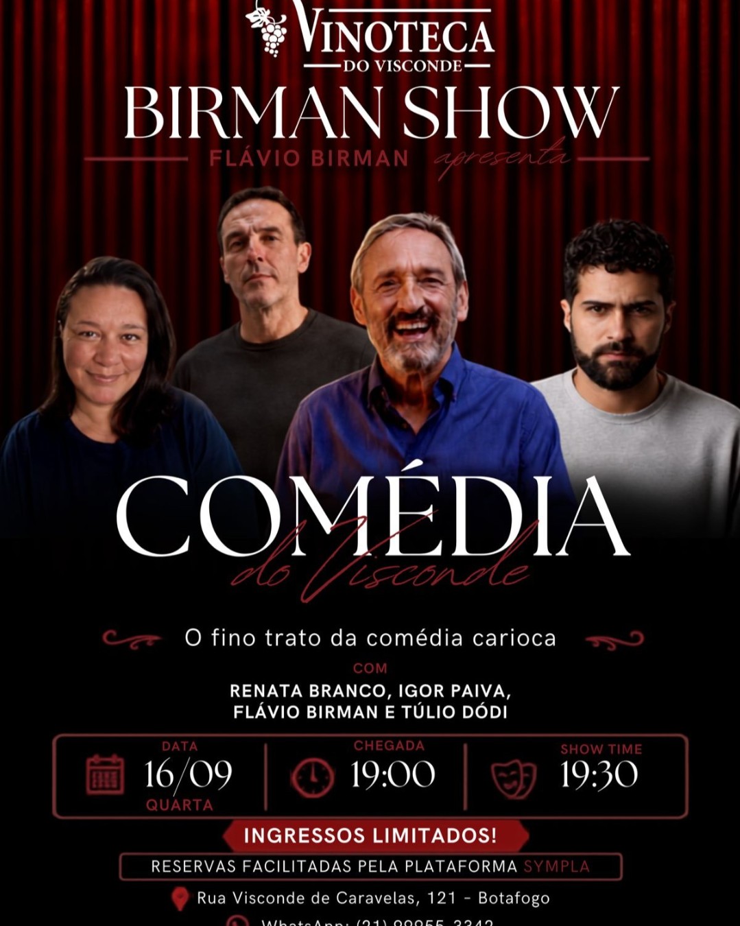 BIRMAN SHOW -  COMÉDIA DO VISCONDE  EM BOTAFOGO