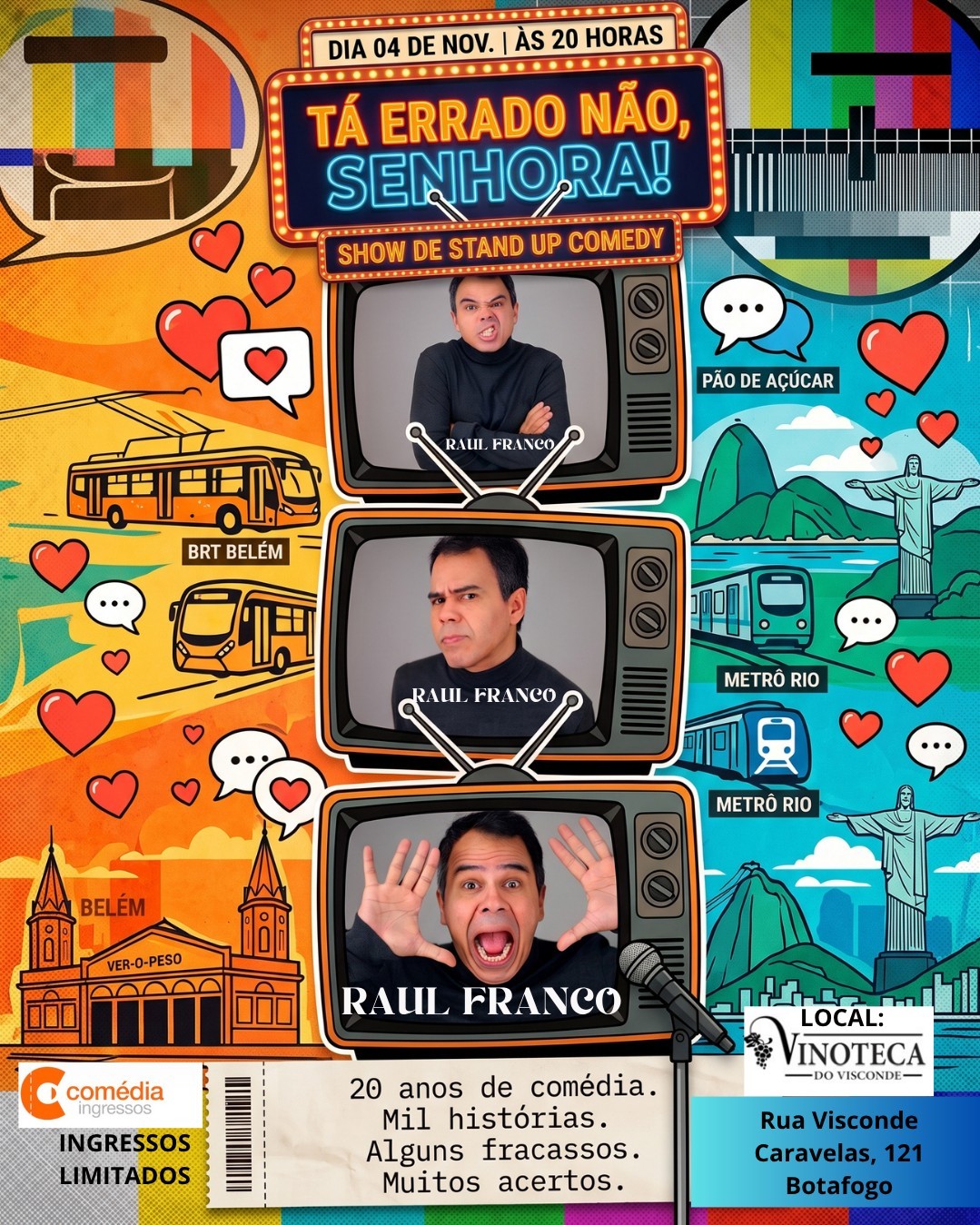TÁ ERRADO NÃO, SENHORA  - Raul Franco em Botafogo - show de comédia de 20 anos