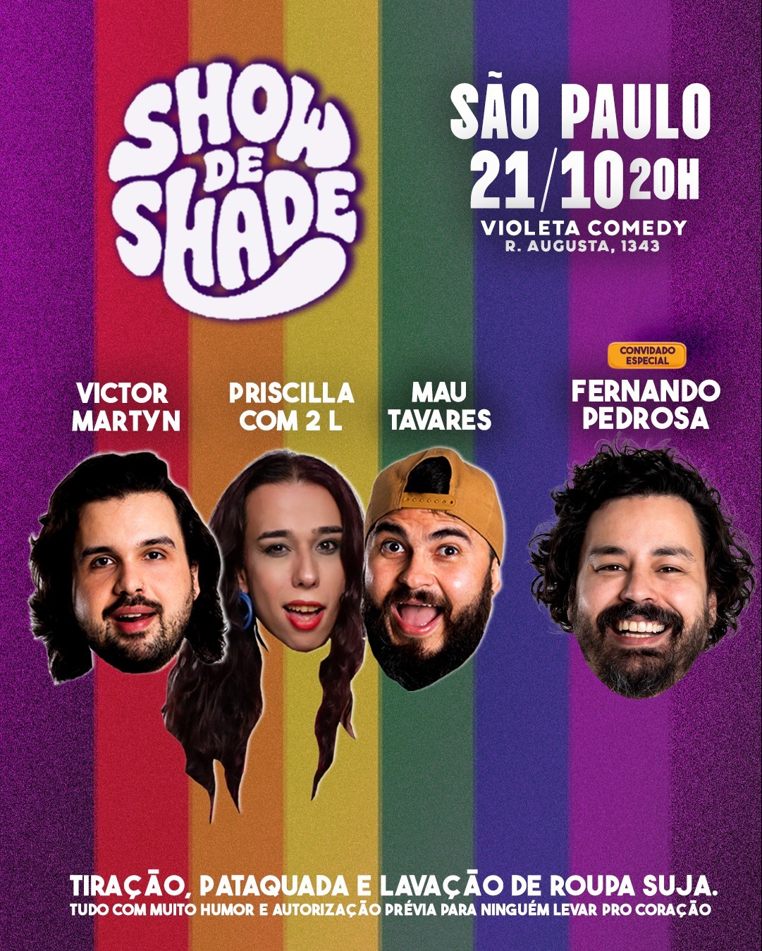 SHOW DE SHADE com Victor Martyn, Priscilla com 2L e Mau Tavares - Convidado Fernando Pedrosa