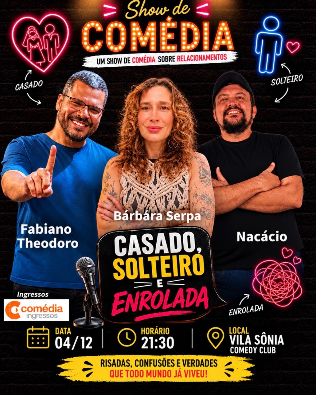 Casado,Solteiro e Enrolada - Show de Comédia