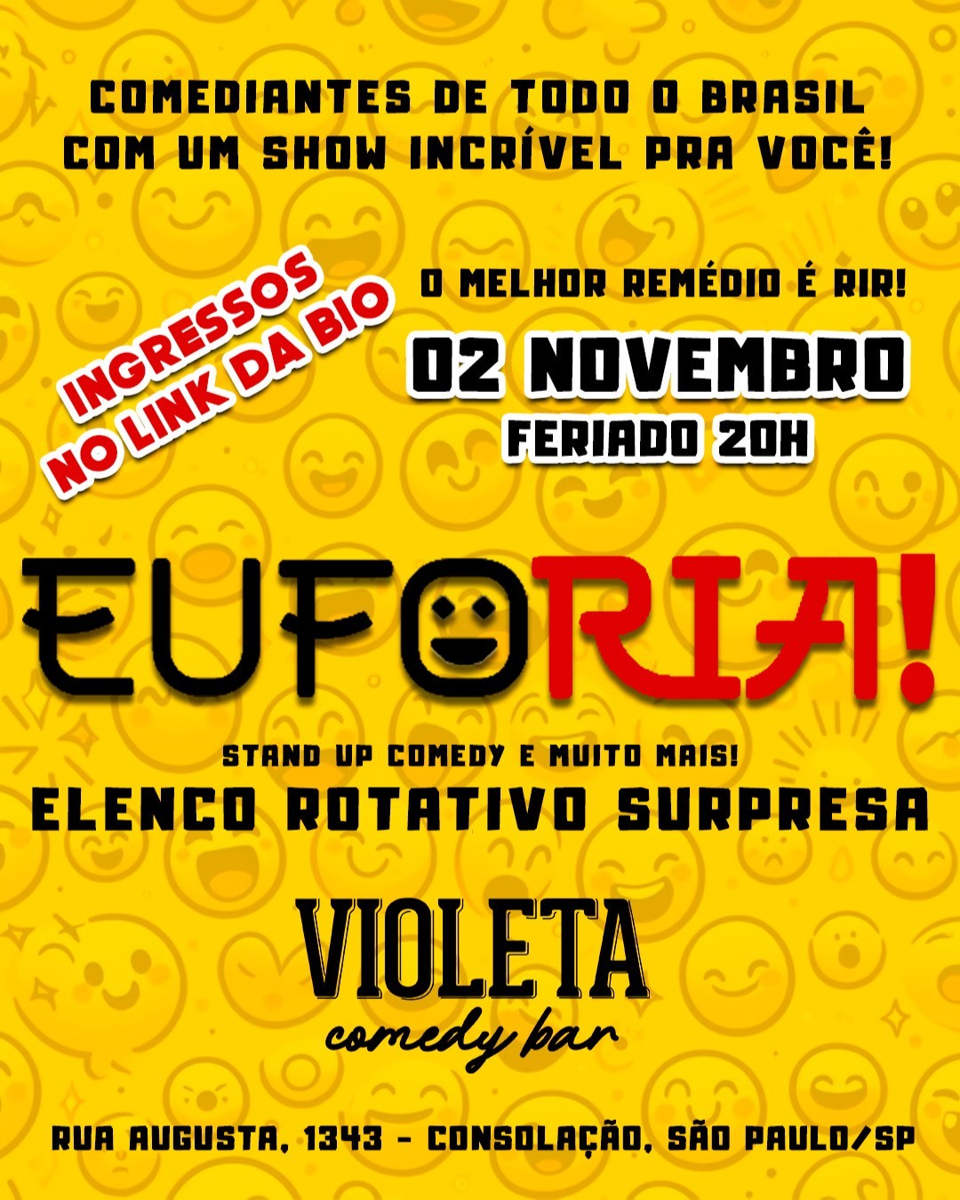EUFORIA SHOW 02/11 - STAND UP COMEDY E MUITO MAIS!