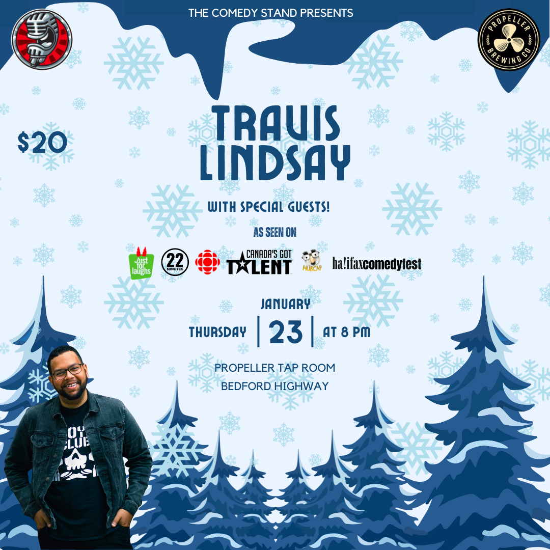 TRAVIS LINDSAY: Live at Propeller Presented by The Comedy Stand - Live Comedy in Halifax, Nova Scotia