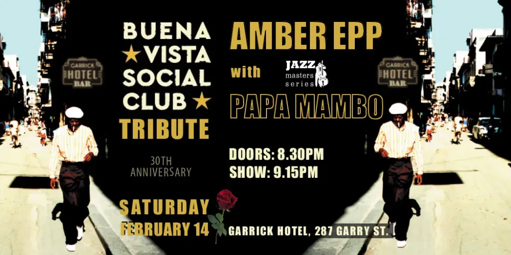 Buena Vista Social Club Tribute Night with Amber Epp & Papa Mambo Trio / Jazz Night @ Garrick Hotel