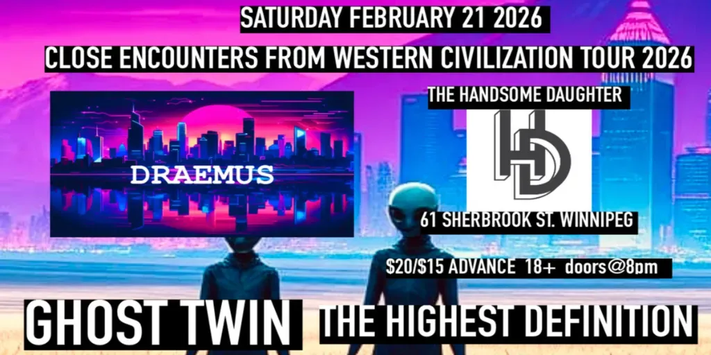 DRAEMUS LIVE IN WINNIPEG WITH GHOST TWIN + THE HIGHEST DEFINITION