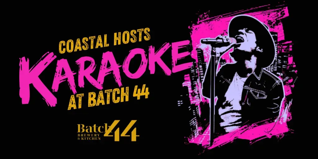 COASTAL KARAOKE at Batch 44 (Jan 17th)