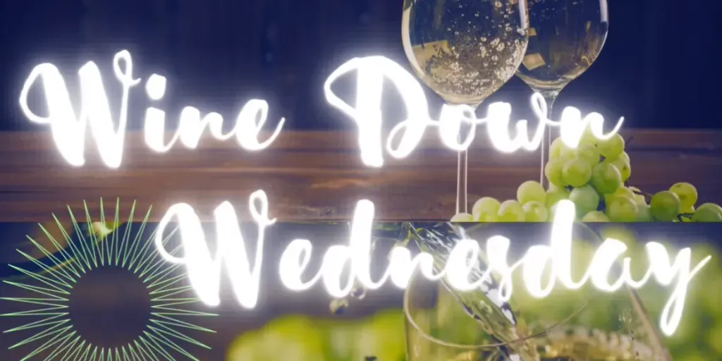 Wine Down Wednesday