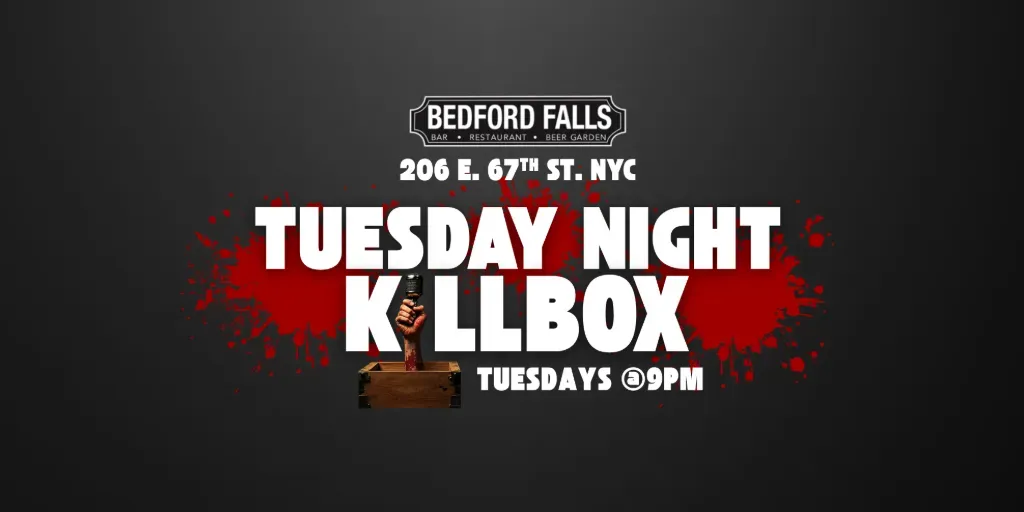 Tuesday Night Killbox