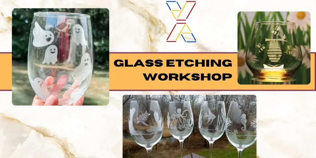 Glass Etching Workshop!