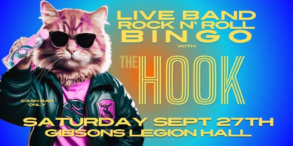 LIVE BAND ROCK N' ROLL BINGO with THE HOOK at The Gibsons Legion