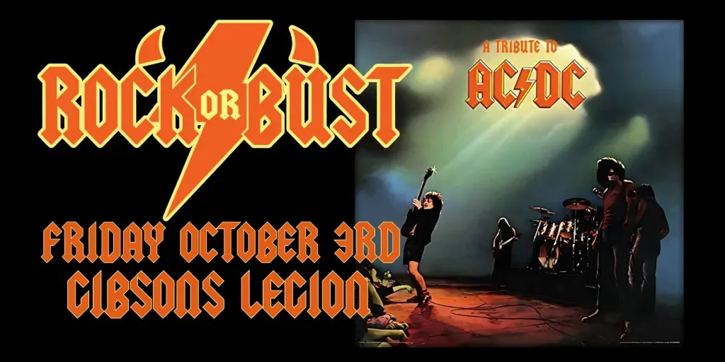 ROCK OR BUST - A TRIBUTE TO AC/DC at The Gibsons Legion