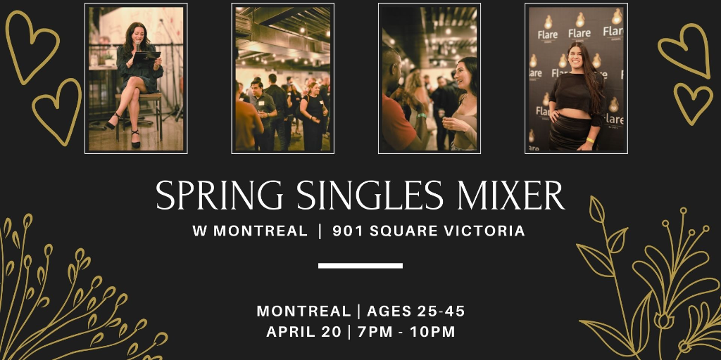 Montreal | Spring Fling Singles Mixer at The W Hotel | Ages 25-45
