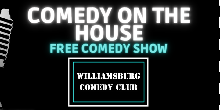 COMEDY ON THE HOUSE