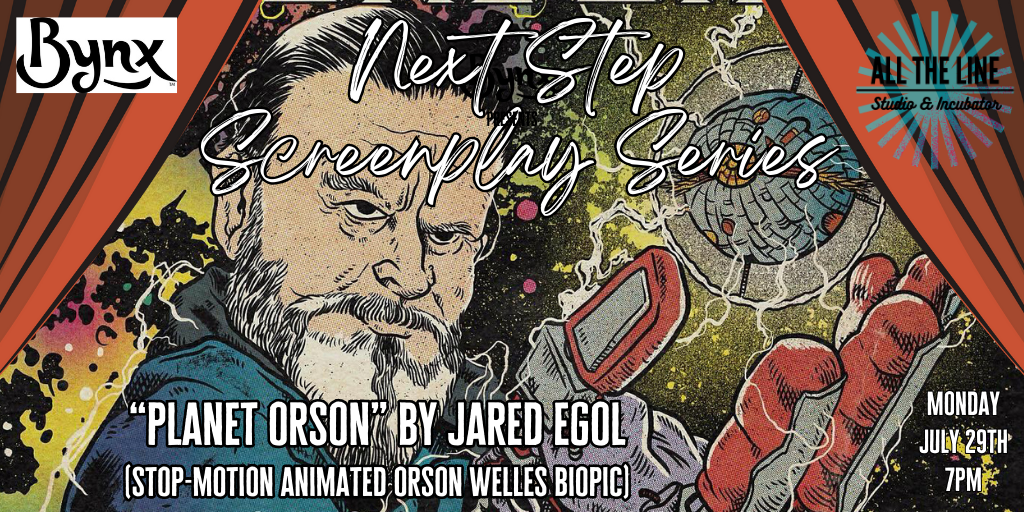 Next Step Screenplay Series: "Planet Orson" by Jared Egol