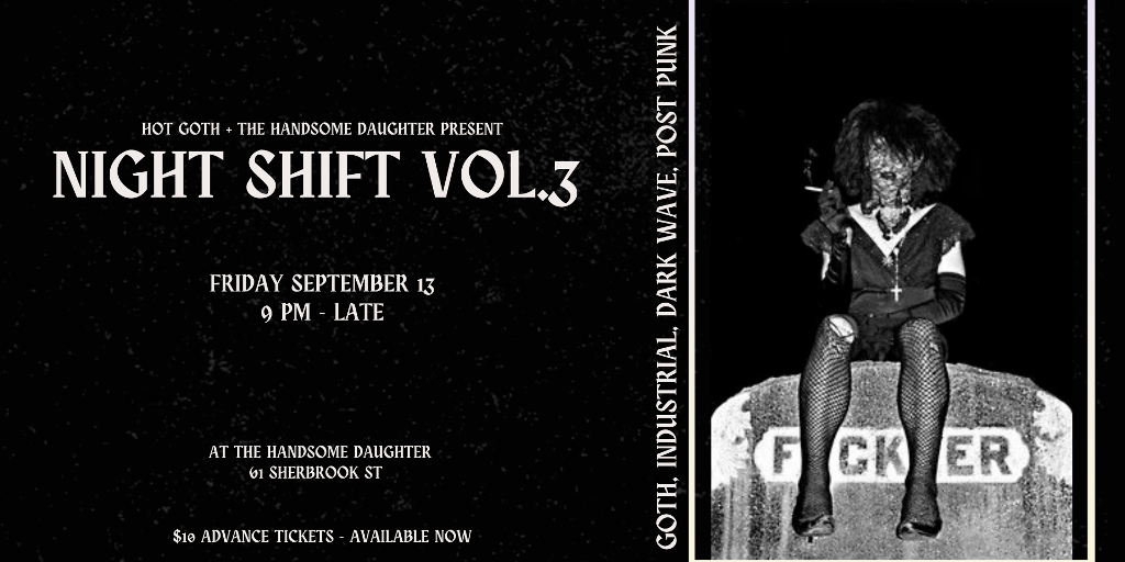 Night Shift Vol 3 - goth, post punk, industrial, dark wave night at The Handsome Daughter