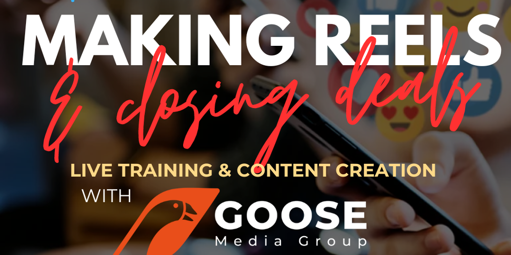 Making Reels & Closing Deals with Goose Media