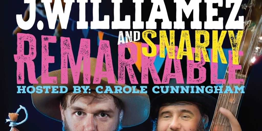 J. Williamez & Snarky Remarkable