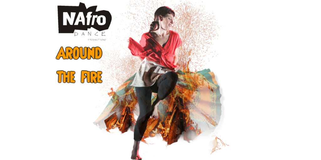 NAfro Dance - Around the Fire