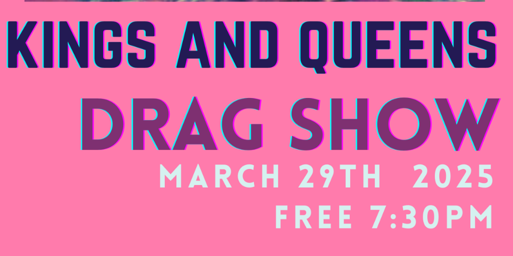 QUEENS & KINGS DRAG SHOW