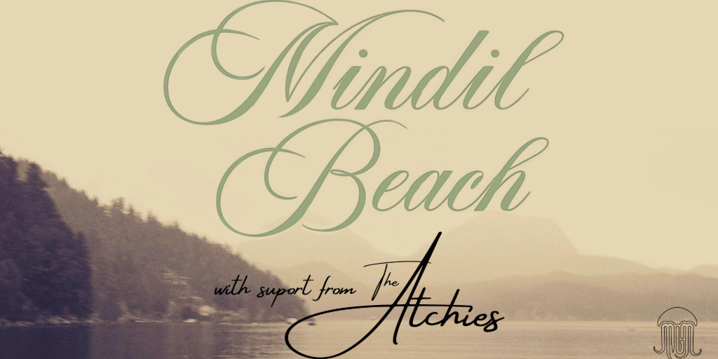 MINDIL BEACH with THE ATCHIES at The Gibsons Legion