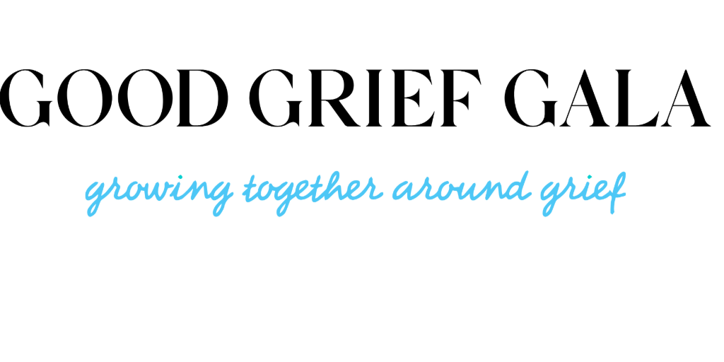 Good Grief Gala
