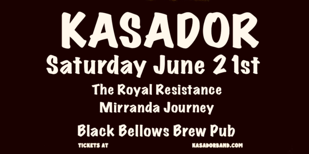 KASADOR, The Royal Resistance, Miranda Journey @ Black Bellows