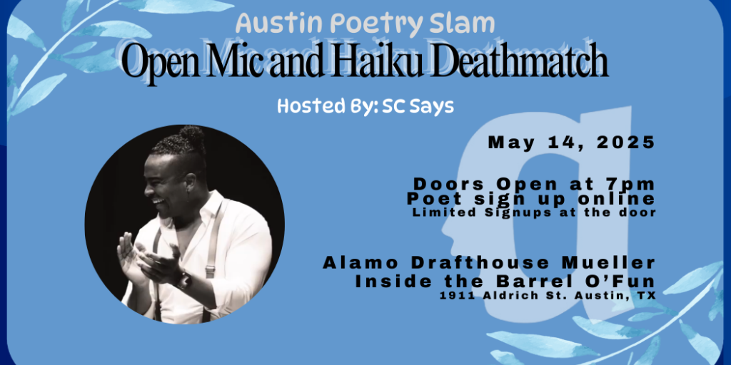 Austin Poetry Slam Presents The Open Mic and Haiku Deathmatch