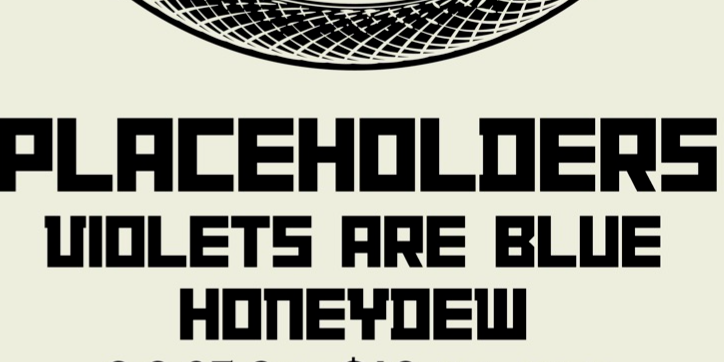 Placeholders - Violets are Blue - Honeydew