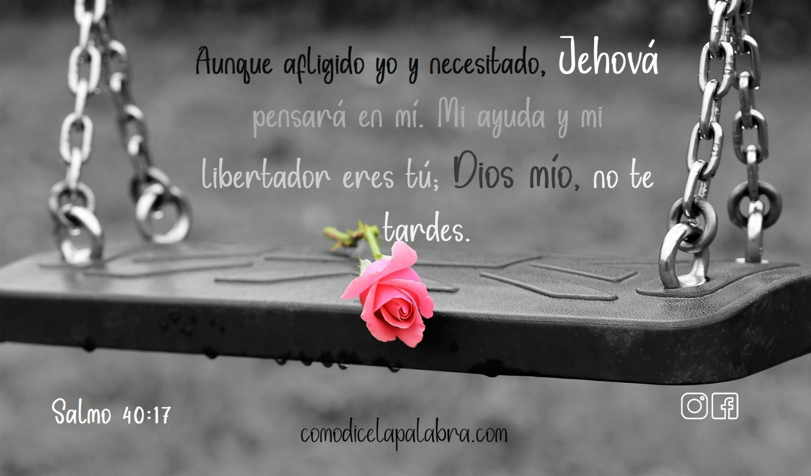 Imagen Aunque afligido yo y necesitado, Jehová pensará en mí. Mi ayuda y mi libertador eres tú; Dios mío, no te tardes.