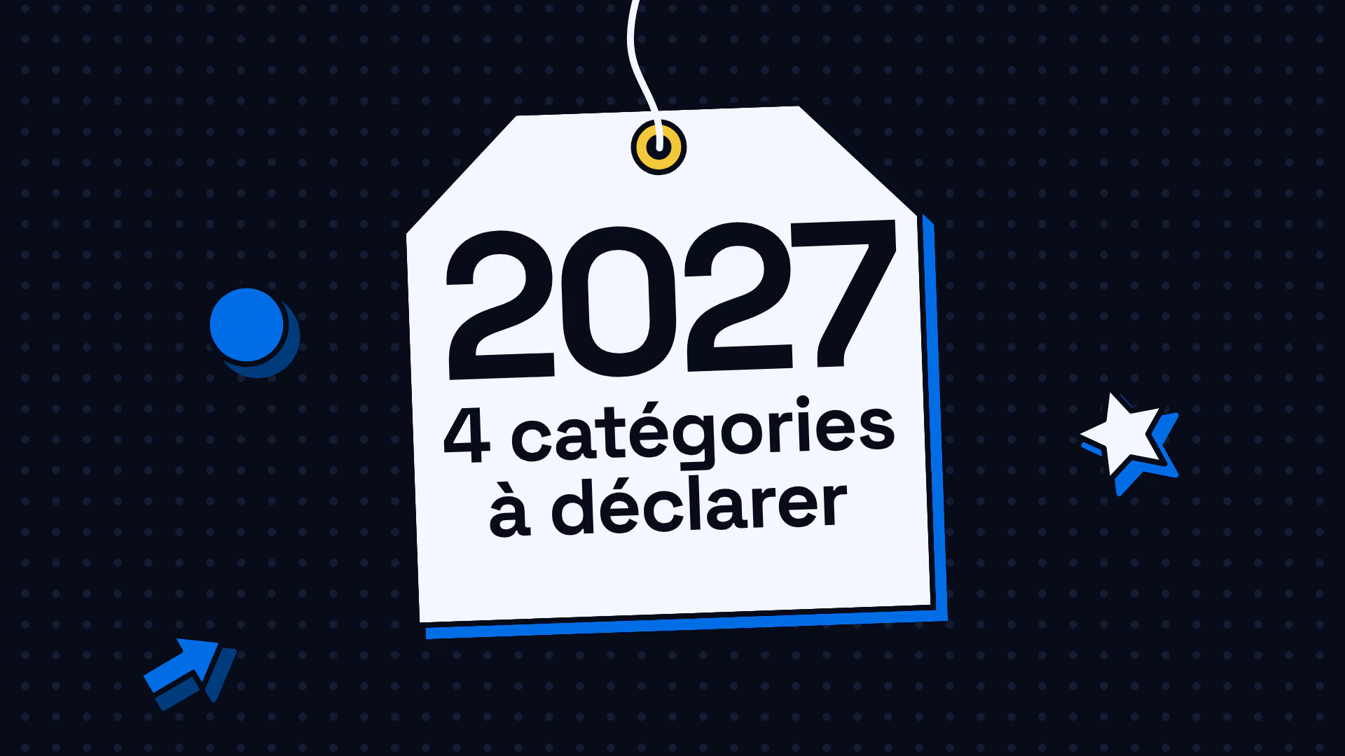 Le nombre 2027 en grand avec les mots « 4 catégories à déclarer », pour un article sur le passeport de prévention employeur