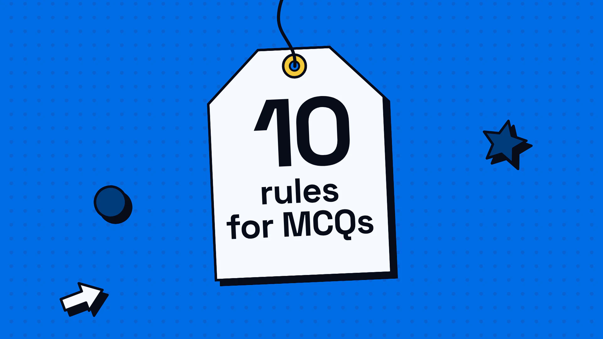 The number 10 and the words “rules for MCQs” in large type, for an article on writing multiple-choice questions