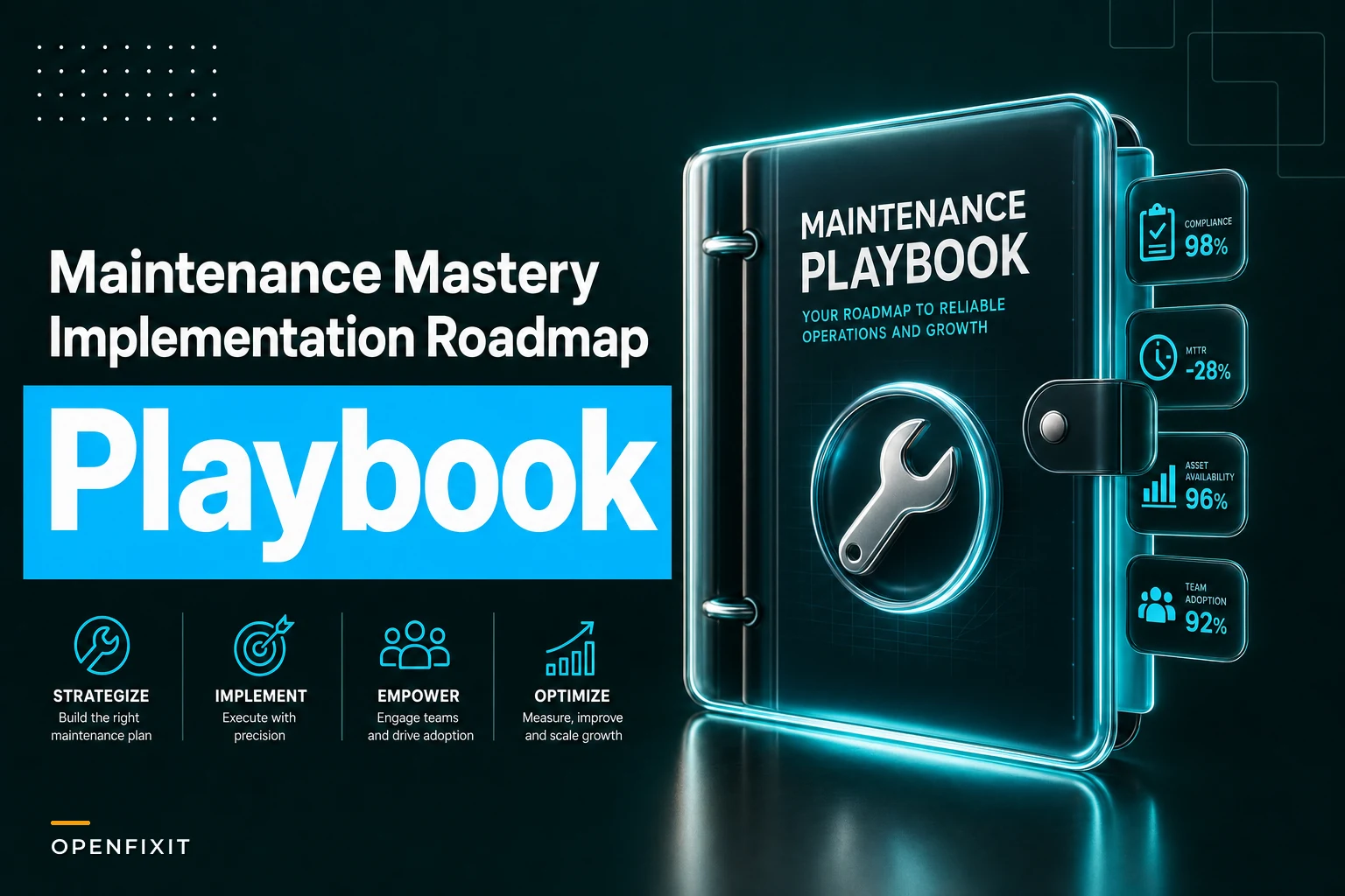Maintenance Management Playbook: Practical strategies, KPIs, CMMS selection and implementation roadmap