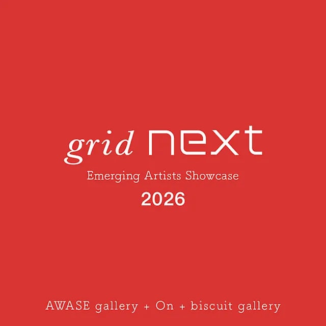 grid next : 2026 – Emerging Artists Showcaseの展示画像