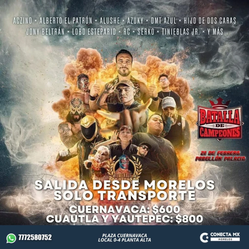 Transporte a BATALLA DE CAMPEONES desde Morelos