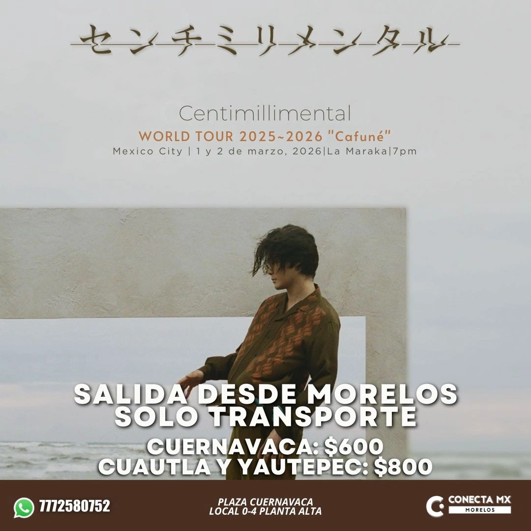 Transporte a CENTIMILLIMENTAL desde Morelos