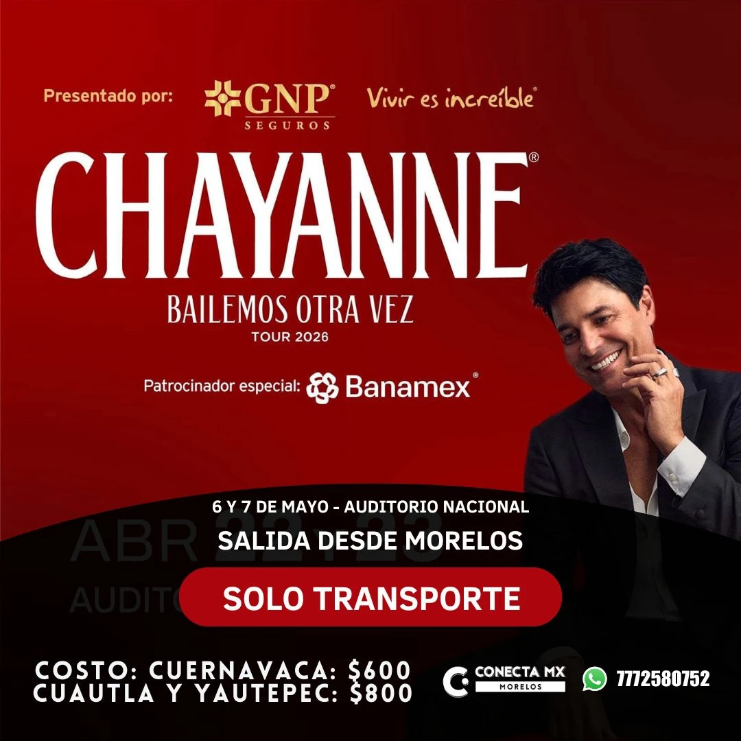 Transporte a CHAYANNE desde Morelos