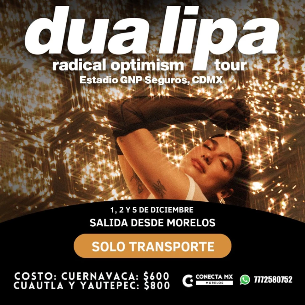 Transporte a DUA LIPA desde Morelos