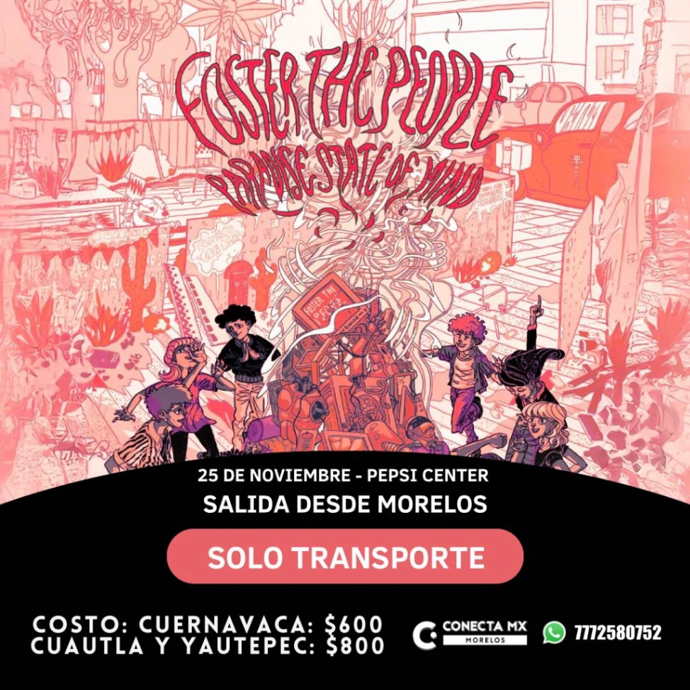 Transporte a Foster the People desde Morelos