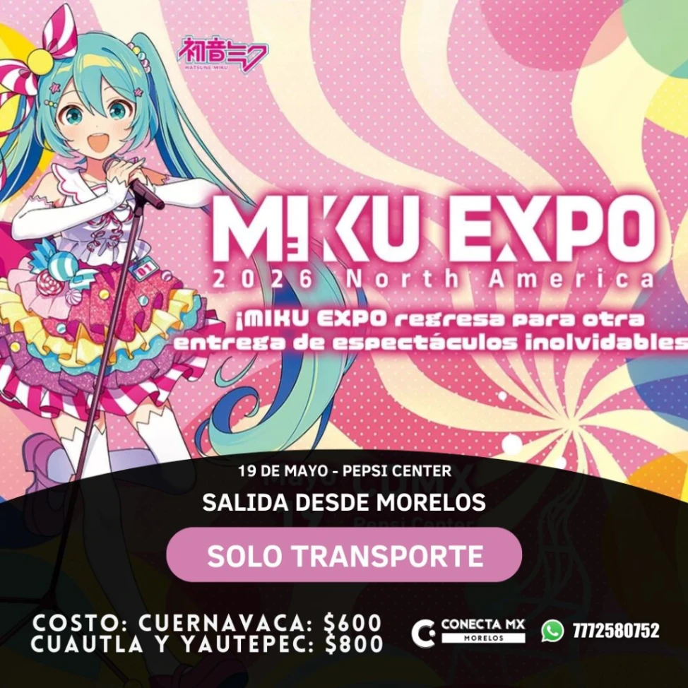 Transporte a HATSUNE MIKU desde Morelos
