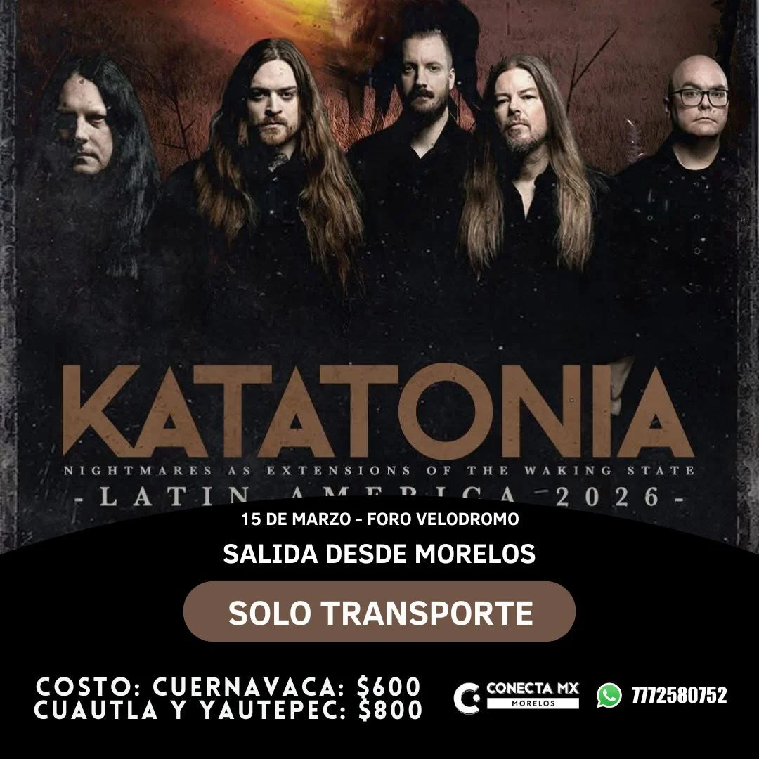Transporte a KATATONIA desde Morelos