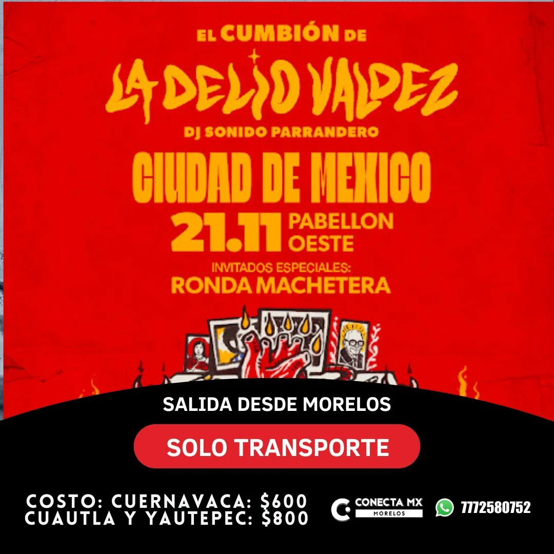 Transporte a La Delio Valdez desde Morelos